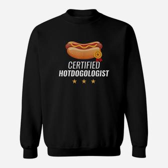 Certified Hotdogologist Funny Hot Dog Gift Hotdog Sweatshirt | Crazezy AU