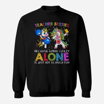 Cheerleader Teacher Besties Tshirt Unicorn Going Crazy Alone Sweatshirt | Crazezy CA