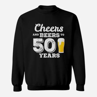 Cheers And Beers To 50 Years Gift 50Th Birthday Sweatshirt | Crazezy