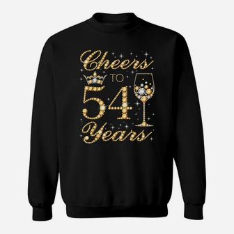 Cheers To 54 Years, 54Th Queen's Birthday, 54 Years Old Sweatshirt | Crazezy UK