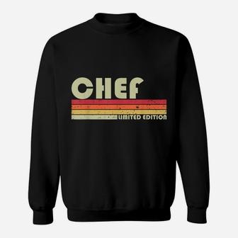 Chef Funny Job Title Profession Birthday Worker Idea Sweatshirt | Crazezy