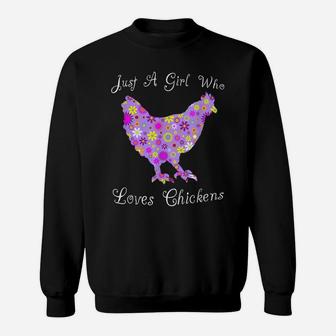 Chicken Farm Animal Lover - Just A Girl Who Loves Chickens Sweatshirt | Crazezy AU