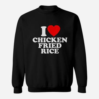 Chicken Fried Rice Love Heart Sweatshirt | Crazezy DE
