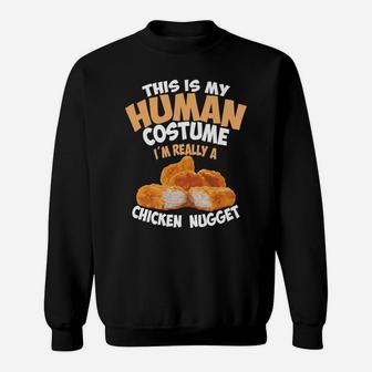 Chicken Nugget Human Really Costume | Cute Foodie Funny Gift Sweatshirt | Crazezy DE