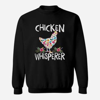 Chicken Whisperer Sweatshirt | Crazezy DE