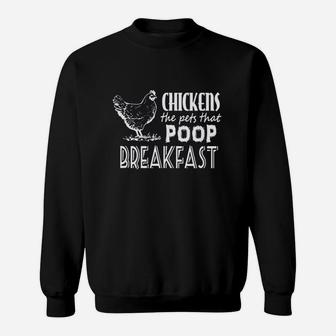 Chickens The Pets That Pop Breakfast Funny Sweatshirt | Crazezy