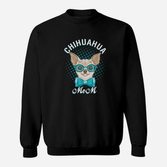 Chihuahua Mom Day For Chihuahua Sweatshirt - Thegiftio UK
