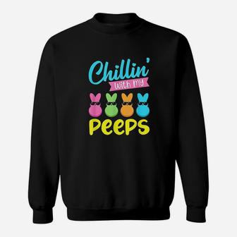 Chillin With My Peeps Sweatshirt | Crazezy CA