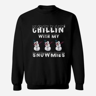 Chillin With My Snowmies Sweatshirt | Crazezy CA