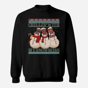 Chillin' With My Snowmies Ugly Christmas Snowman Sweatshirt | Crazezy