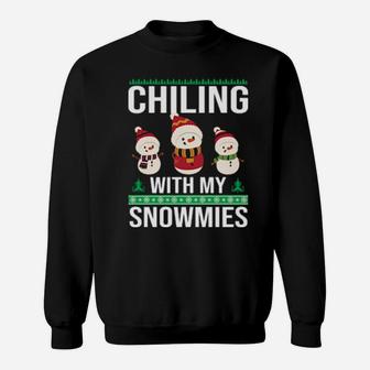 Chilling With My Snowmies Sweatshirt - Monsterry
