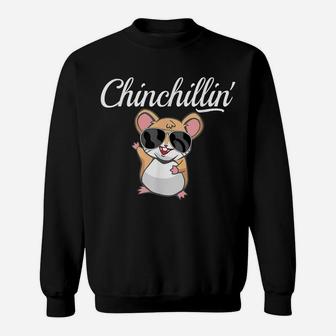 Chinchillin' - Funny Chinchilla Lovers Sweatshirt | Crazezy