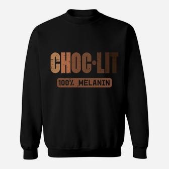 Choc Lit Melanin Black Pride History Bhm African Men Women Sweatshirt | Crazezy DE
