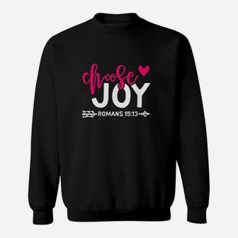 Choose Joy Quote Sweatshirt | Crazezy AU