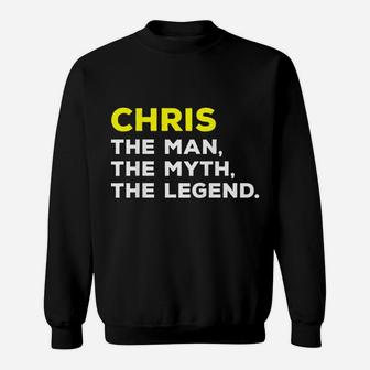 Chris The Man, The Myth, The Legend Gift Men Boys Sweatshirt | Crazezy