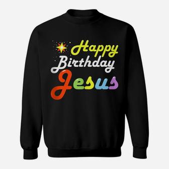 Christian Christmas Happy Birthday Jesus Women Men Kids Sweatshirt | Crazezy