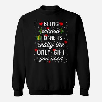 Christmas Being Related To Me Funny Family Pajamas Xmas Sweatshirt | Crazezy DE