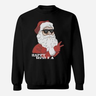 Christmas Happy Holla Days Santa Claus Sweatshirt | Crazezy CA