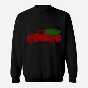Christmas Tree Red Truck Funny Xmas Family Gift Sweatshirt Sweatshirt | Crazezy DE