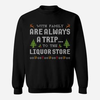 Christmas Ugly Sweater Holidays With Family Liquor Sweatshirt Sweatshirt | Crazezy UK
