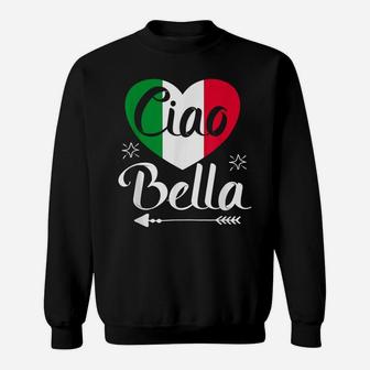 Ciao Bella - Italian Hello Beautiful Gift Italy Flag Sweatshirt | Crazezy