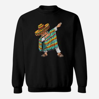 Cinco De Mayo Dabbing Poncho Sombrero Funny Mexican Dab Sweatshirt | Crazezy