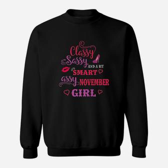 Classy Sassy And A Bit Smart Assy November Girl Sweatshirt | Crazezy UK