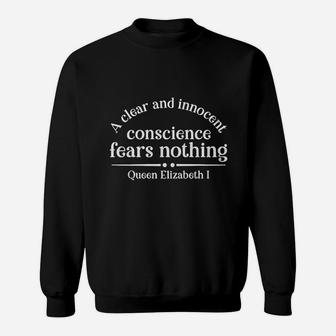 Clear And Innocent Conscience Fears Nothing Sweatshirt | Crazezy