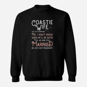Coastie Wife Us Coast Guard Yes Hes Working Sweatshirt | Crazezy