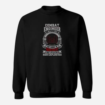 Combat Engineer There Exists No Problem That Cannot Be Resolved By A Direct Application Sweatshirt | Crazezy AU