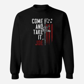 Come And Take It Joe Sweatshirt | Crazezy UK