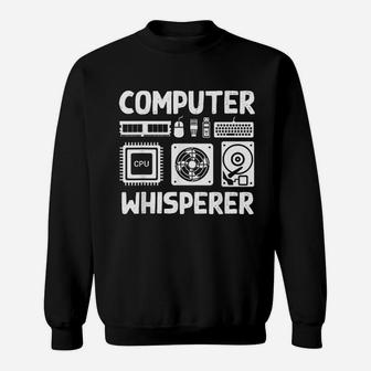 Computer Whisperer Computer Engineering For Tech Support Sweatshirt - Thegiftio UK