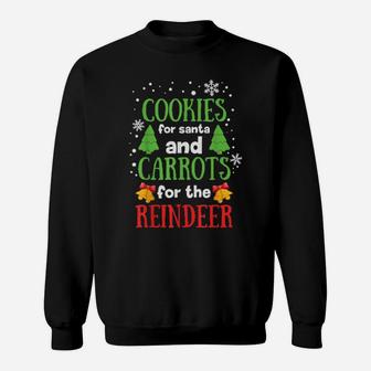 Cookies Are Santa And Carrots For The Reindeer Sweatshirt - Monsterry DE