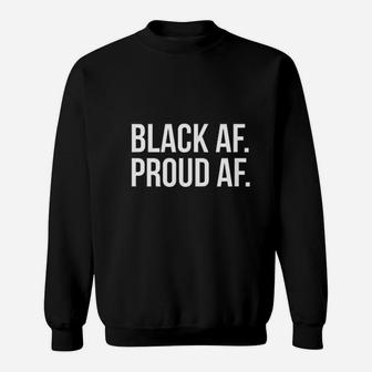 Cool Black History Month With White Text Black Af Sweatshirt | Crazezy
