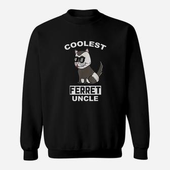 Coolest Ferret Uncle Funny Pet Sweatshirt | Crazezy