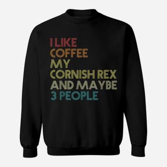 Cornish Rex Cat Owner Gift Coffee Lover Quote Vintage Retro Sweatshirt | Crazezy