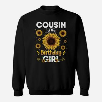 Cousin Of The Birthday Girl Sunflower Party Family Matching Sweatshirt | Crazezy UK
