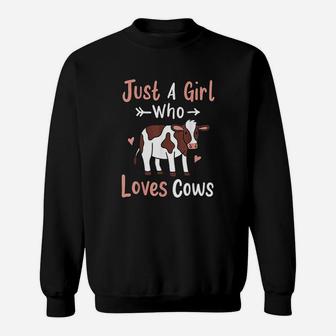 Cow Just A Girl Who Loves Cows Gift For Cow Lovers Sweatshirt | Crazezy CA
