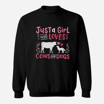 Cow Lover Gift Just A Girl Who Loves Cows And Dogs Farmer Sweatshirt | Crazezy UK