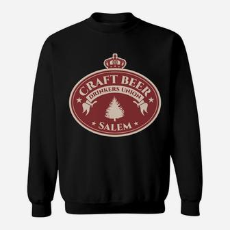 Craft Beer Lovers Salem Oregon Sweatshirt | Crazezy CA