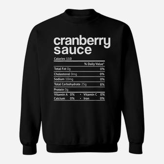 Cranberry Sauce Nutrition Funny Thanksgiving Christmas Food Sweatshirt | Crazezy