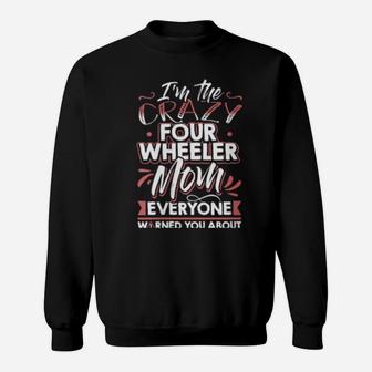 Crazy Four Wheeler Mom Atv Quad Bike Mother Racing Sweatshirt - Monsterry AU