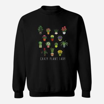Crazy Plant Lady Plant Lover Gardening Sweatshirt | Crazezy UK