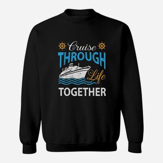 Cruisin Through Life Together Sweatshirt - Thegiftio UK