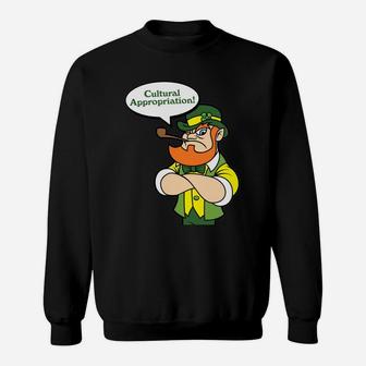 Cultural Appropriation Funny Nonpc Leprechaun 2018 Sweatshirt - Thegiftio UK