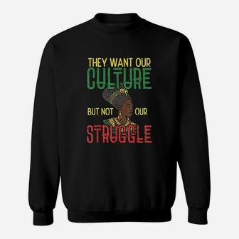 Culture Not Struggle Sweatshirt | Crazezy