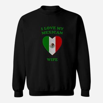 Custom Funny Graphic I Love My Mexican Wife Sweatshirt - Thegiftio UK