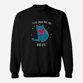Cute Cat Sits Holding Red Heart You Had Me At Meow Kitten Sweatshirt | Crazezy
