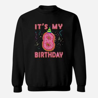 Cute Donut Its My 8Th Birthday Sweet 8 Yrs Kids Gift Sweatshirt | Crazezy DE