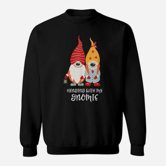 Cute Gnomes Dwarfs - Hanging With My Gnomie Sweatshirt | Crazezy CA